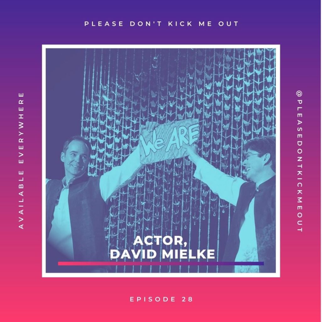 Please Don't Kick Me Out: Actor, David Meilke